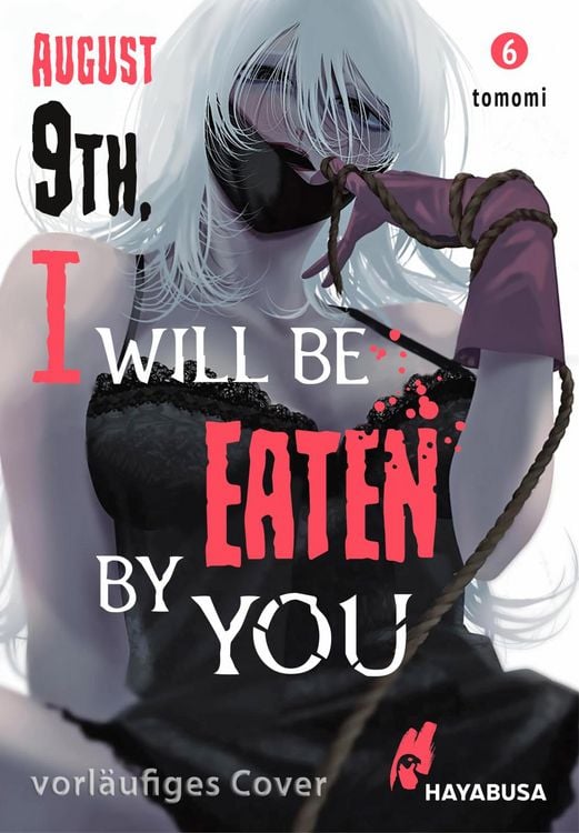 Produktbild: August 9th, I will be eaten by you 6