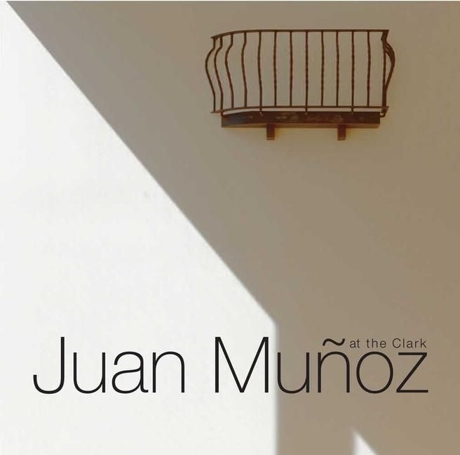 Produktbild: Juan Munoz At The Clark