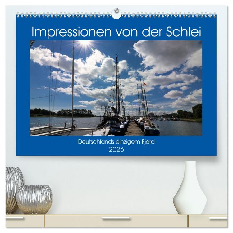 Produktbild: Impressionen von der Schlei - Deutschlands einzigem Fjord (hochwertiger Premium Wandkalender 2026 DIN A2 quer), Kunstdruck in Hochglanz