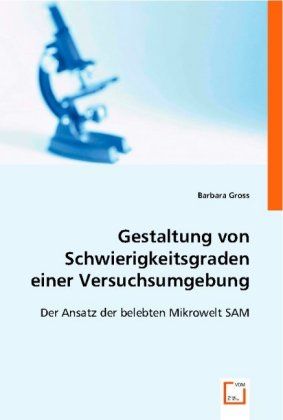 Produktbild: Gross, B: Gestaltung von Schwierigkeitsgraden einer Versuchs