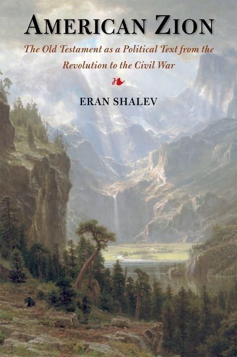 Produktbild: Shalev, E: American Zion - The Old Testament as a Political