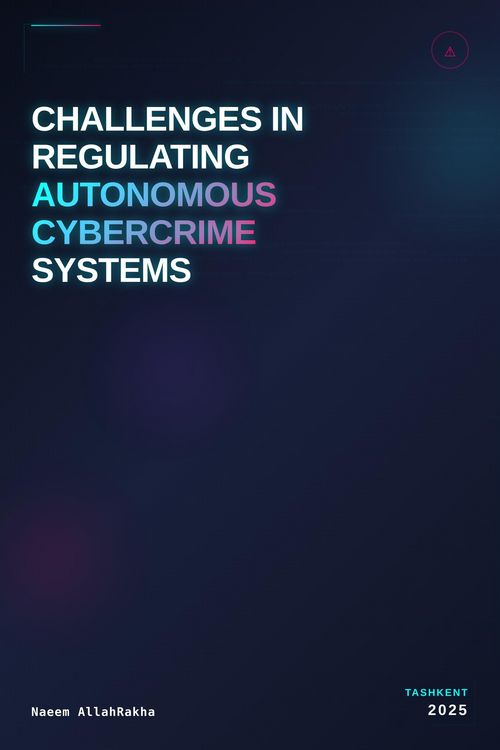 Produktbild: Challenges in Regulating Autonomous Cybercrime Systems