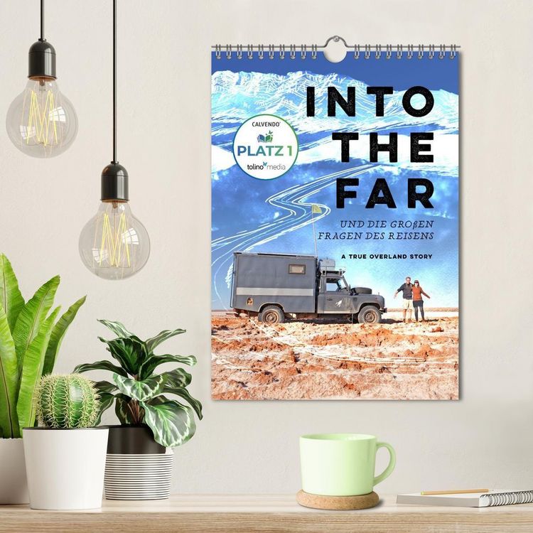 Produktbild: INTO THE FAR und die gro&szlig;en Fragen des Reisens - A True Overland Story (Wandkalender 2027 DIN A4 hoch), CALVENDO Monatskalender