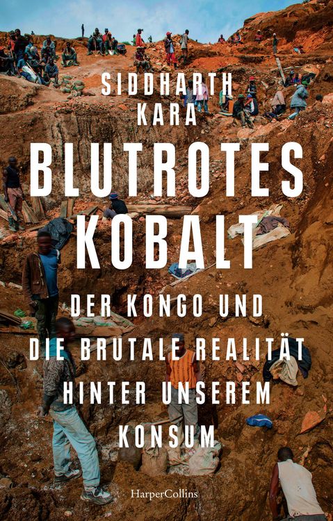 Produktbild: Blutrotes Kobalt. Der Kongo und die brutale Realit&auml;t hinter unserem Konsum