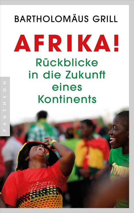 Produktbild: Afrika! R&uuml;ckblicke in die Zukunft eines Kontinents