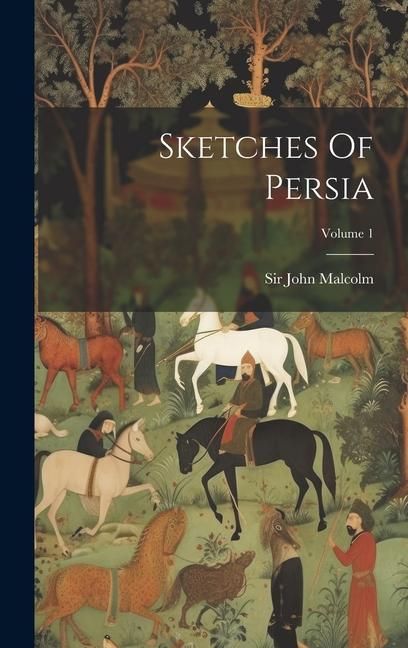 Produktbild: Sketches Of Persia; Volume 1