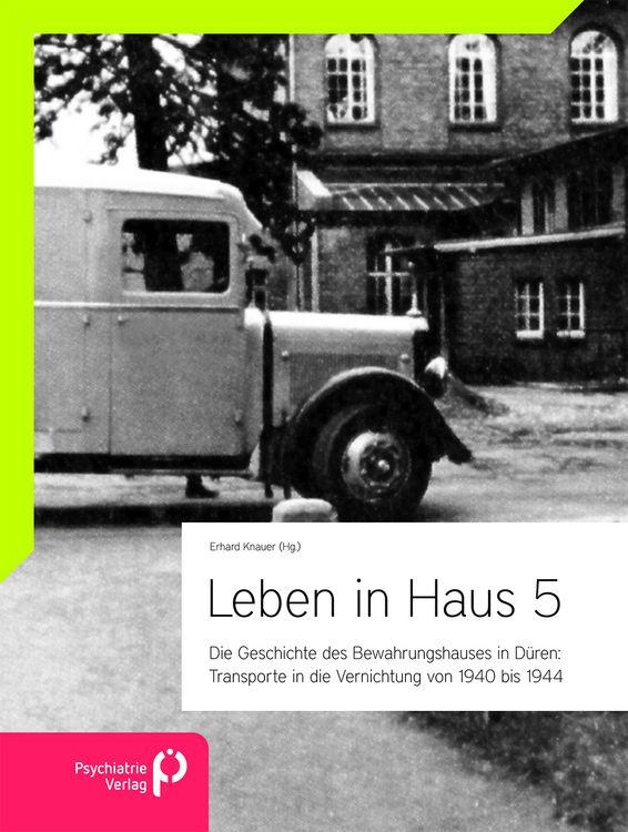 Produktbild: Leben in Haus 5: Transporte in die Vernichtung von 1940 bis 1944