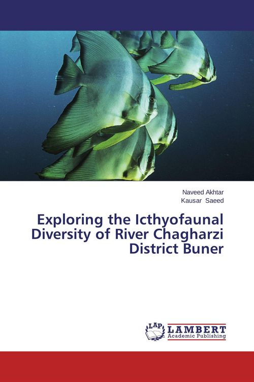 Produktbild: Exploring the Icthyofaunal Diversity of River Chagharzi District Buner