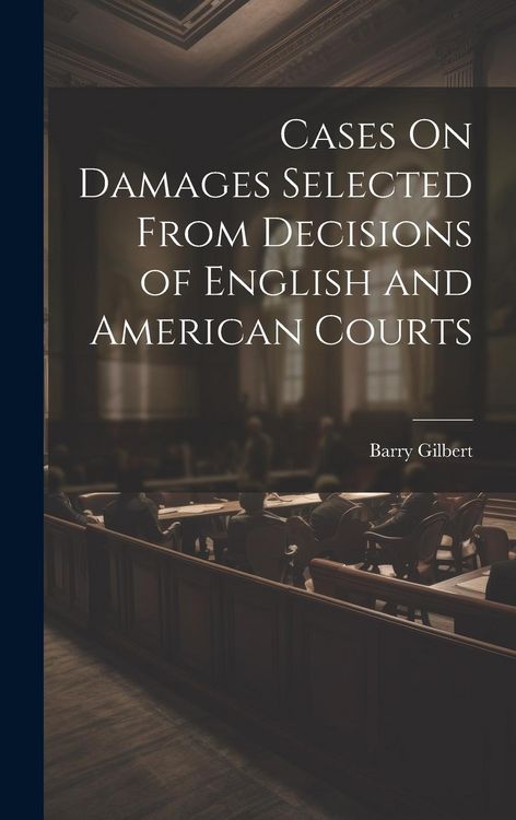Produktbild: Cases On Damages Selected From Decisions of English and American Courts