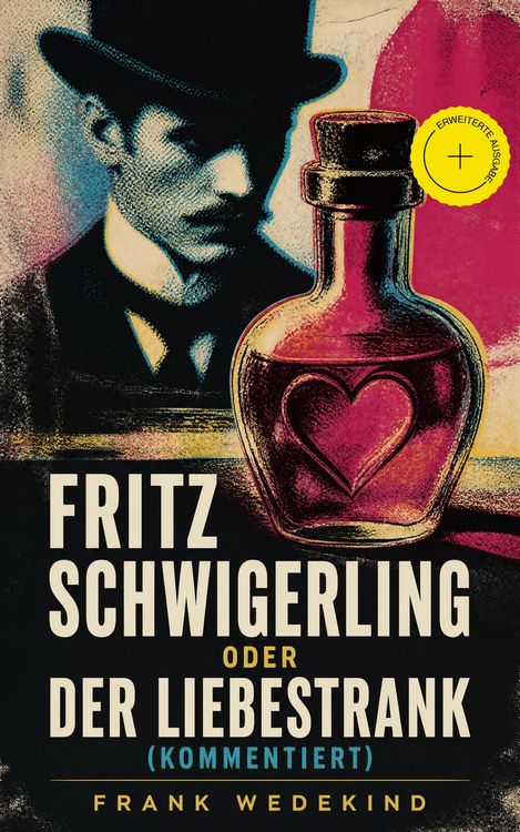 Produktbild: Fritz Schwigerling oder Der Liebestrank