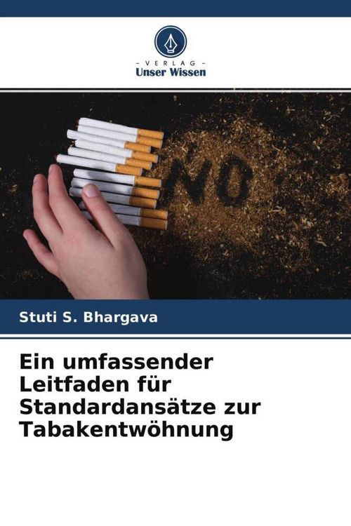 Produktbild: Ein umfassender Leitfaden f&uuml;r Standardans&auml;tze zur Tabakentw&ouml;hnung