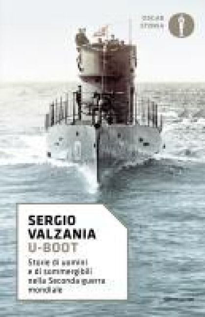 Produktbild: U-Boot. Storie di uomini e di sommergibili nella Seconda guerra mondiale