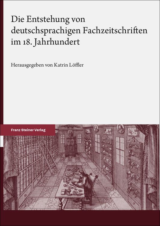 Produktbild: Die Entstehung von deutschsprachigen Fachzeitschriften im 18. Jahrhundert