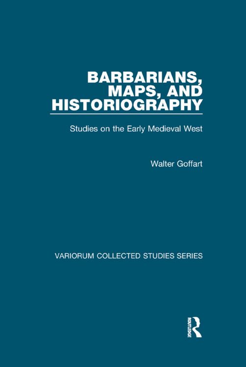 Produktbild: Goffart, W: Barbarians, Maps, and Historiography