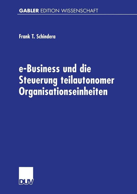 Produktbild: E-Business und die Steuerung teilautonomer Organisationseinheiten