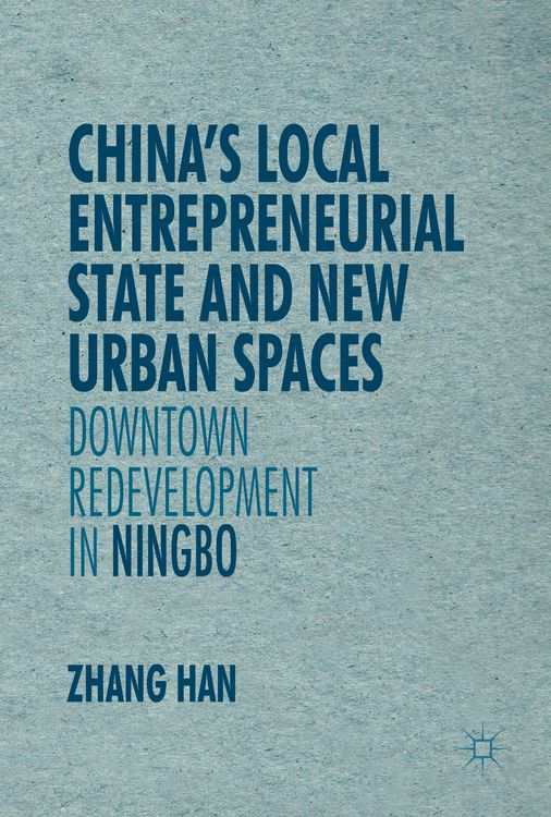 Produktbild: China&rsquo;s Local Entrepreneurial State and New Urban Spaces