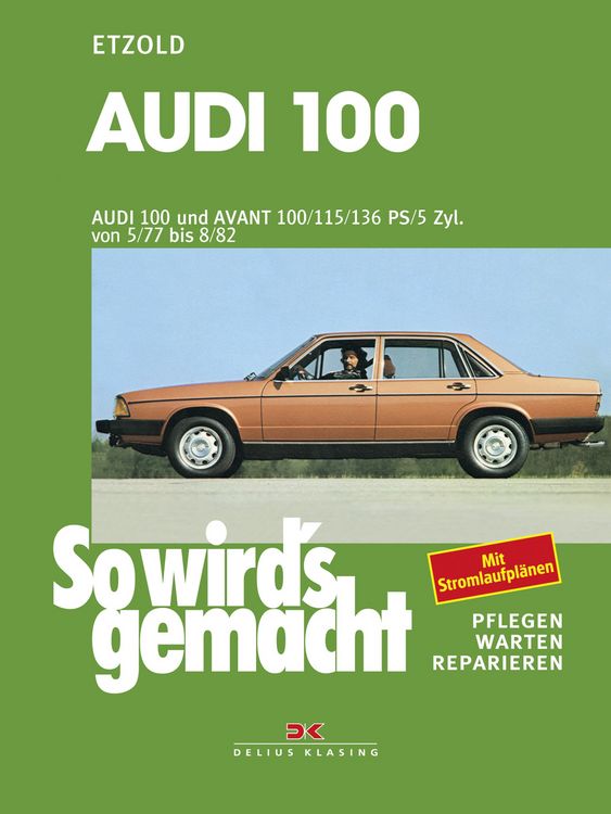 Produktbild: Audi 100 und Avant 05/77 bis 08/82