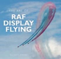 Produktbild: Atkins, E: The Art of RAF Display Flying