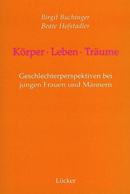 Produktbild: K&ouml;rper - Leben - Tr&auml;ume