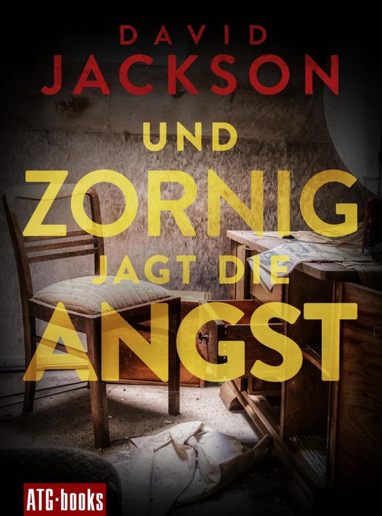 Produktbild: Und zornig jagt die Angst