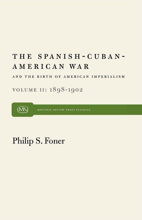Produktbild: The Spanish-Cuban-American War and the Birth of American Imperialism Vol. 2
