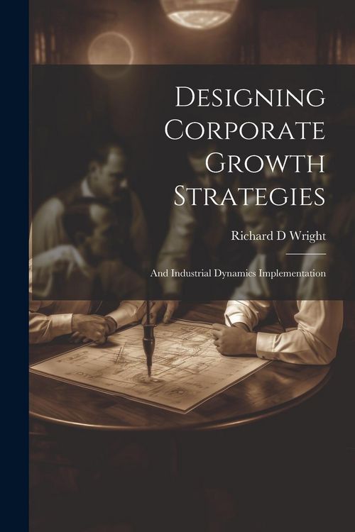 Produktbild: Designing Corporate Growth Strategies