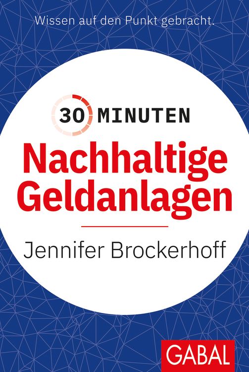 Bild vom Artikel 30 Minuten Nachhaltige Geldanlagen vom Autor Jennifer Brockerhoff
