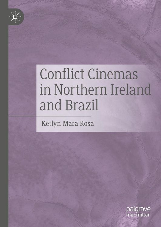 Produktbild: Conflict Cinemas in Northern Ireland and Brazil