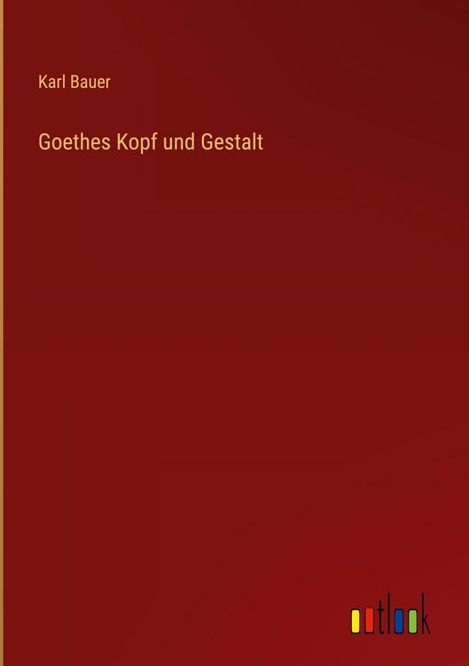 Produktbild: Goethes Kopf und Gestalt