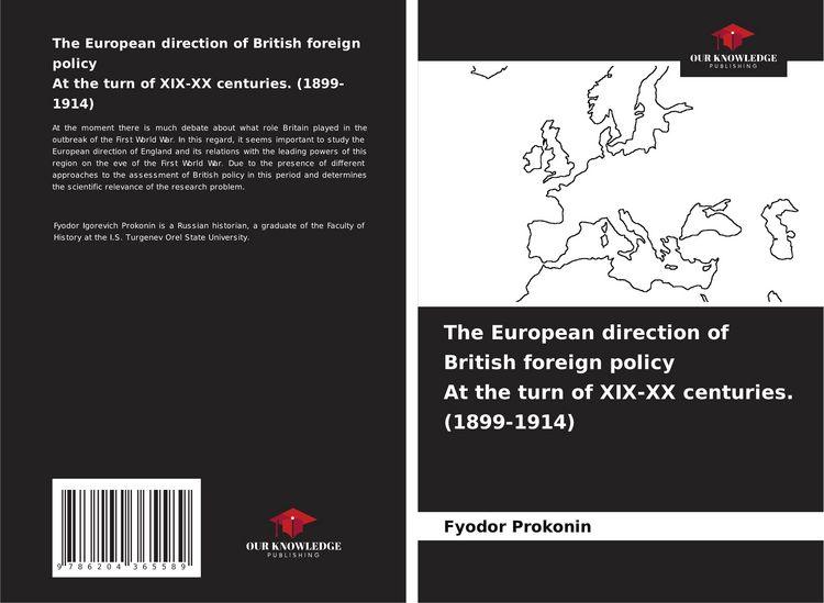 Produktbild: The European direction of British foreign policy At the turn of XIX-XX centuries. (1899-1914)