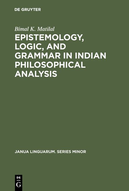 Produktbild: Epistemology, Logic, and Grammar in Indian Philosophical Analysis