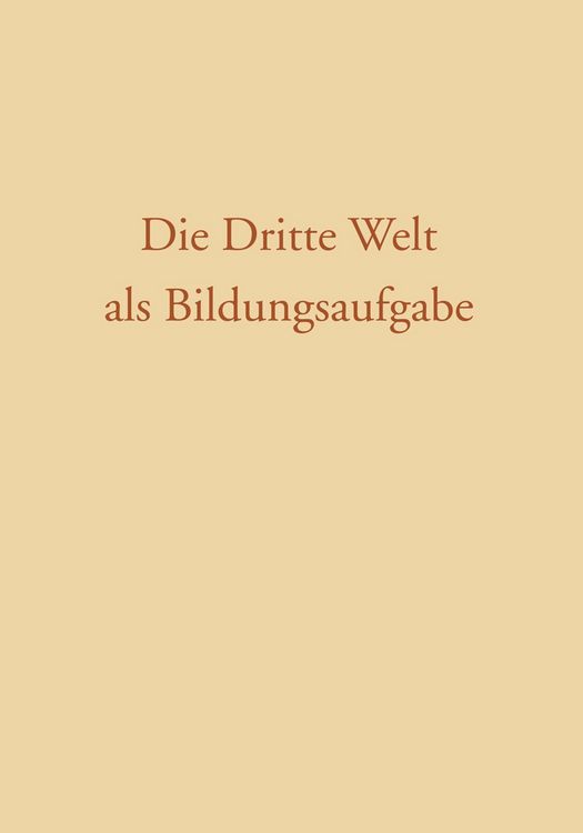 Produktbild: Die Dritte Welt als Bildungsaufgabe