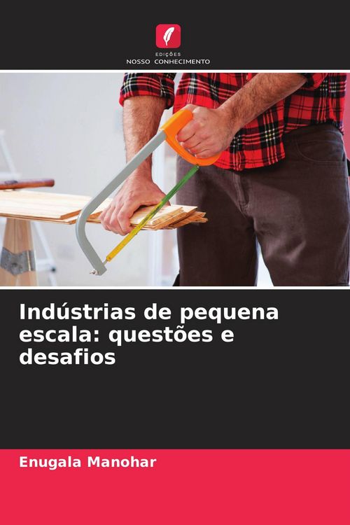 Produktbild: Ind&uacute;strias de pequena escala: quest&otilde;es e desafios