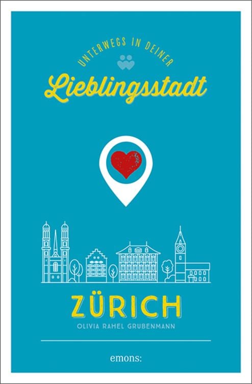 Bild vom Artikel Zürich. Unterwegs in deiner Lieblingsstadt vom Autor Olivia Grubenmann