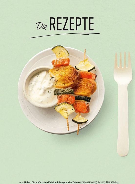 Produktbild: Die einfachsten Kleinkind-Rezepte aller Zeiten