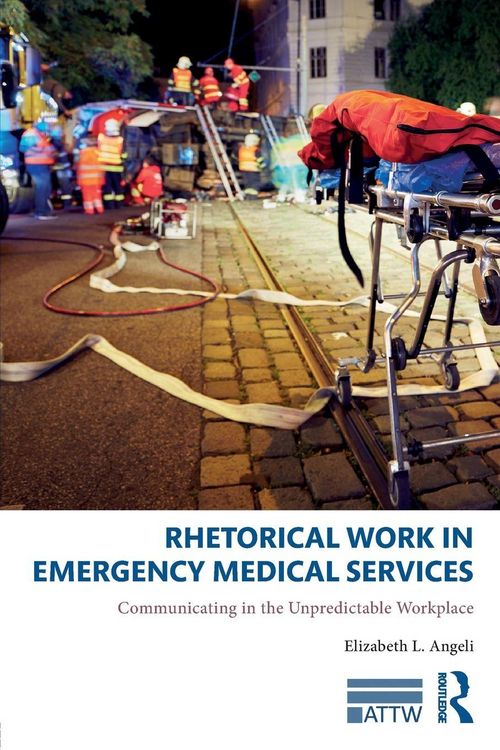 Produktbild: Rhetorical Work in Emergency Medical Services