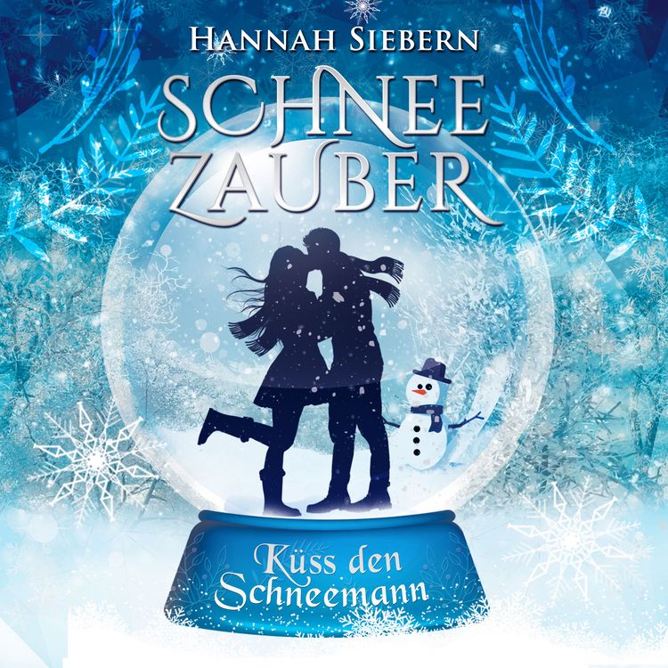 Produktbild: K&uuml;ss den Schneemann (Schneezauber 1)