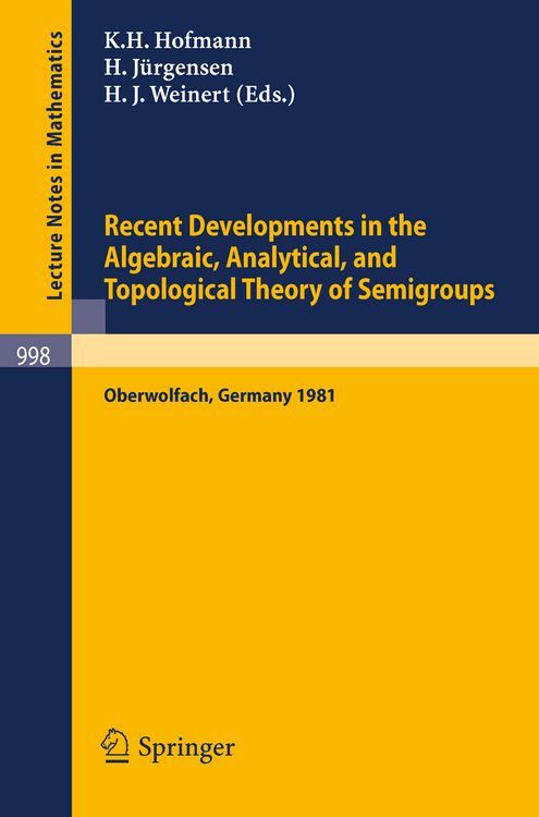 Produktbild: Recent Developments in the Algebraic, Analytical, and Topological Theory of Semigroups