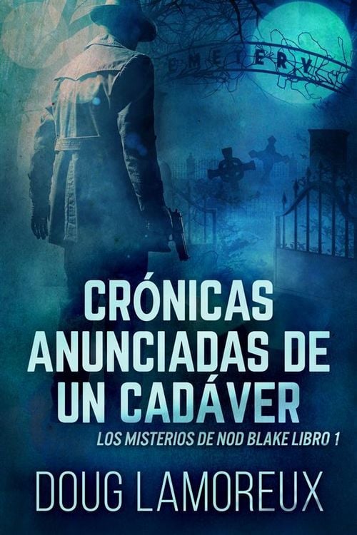 Produktbild: Cr&oacute;nicas Anunciadas De Un Cad&aacute;ver