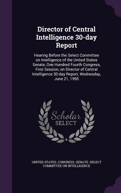 Produktbild: Director of Central Intelligence 30-day Report