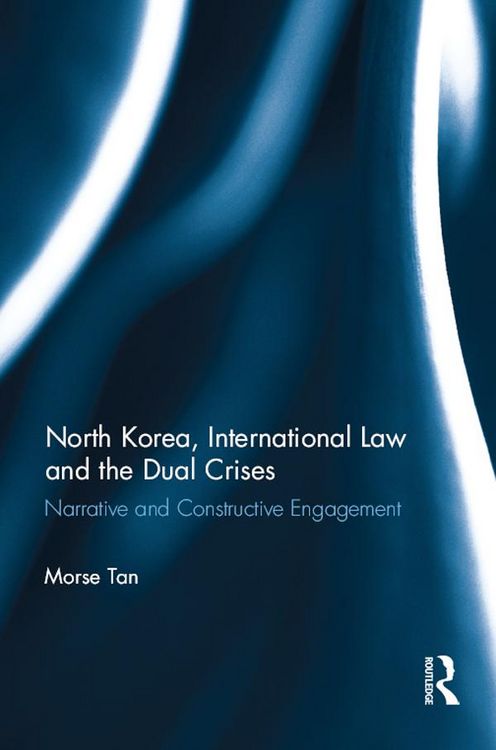 Produktbild: North Korea, International Law and the Dual Crises