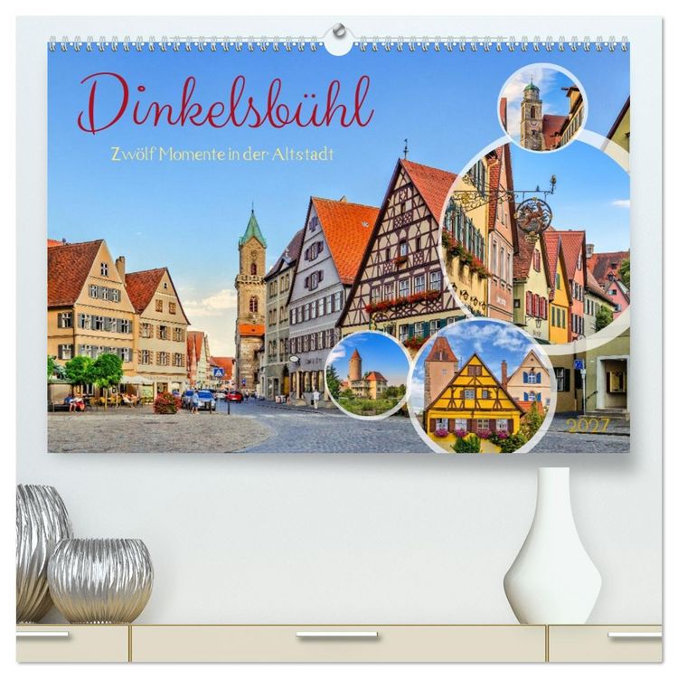 Produktbild: Dinkelsb&uuml;hl - Zw&ouml;lf Momente in der Altstadt (hochwertiger Premium Wandkalender 2027 DIN A2 quer), Kunstdruck in Hochglanz