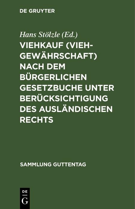 Produktbild: Viehkauf (Viehgew&auml;hrschaft) nach dem B&uuml;rgerlichen Gesetzbuche unter Ber&uuml;cksichtigung des ausl&auml;ndischen Rechts