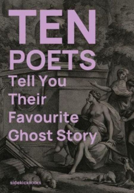 Produktbild: Ten Poets Tell You Their Favourite Ghost Story