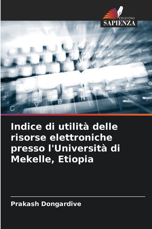 Produktbild: Indice di utilit&agrave; delle risorse elettroniche presso l'Universit&agrave; di Mekelle, Etiopia