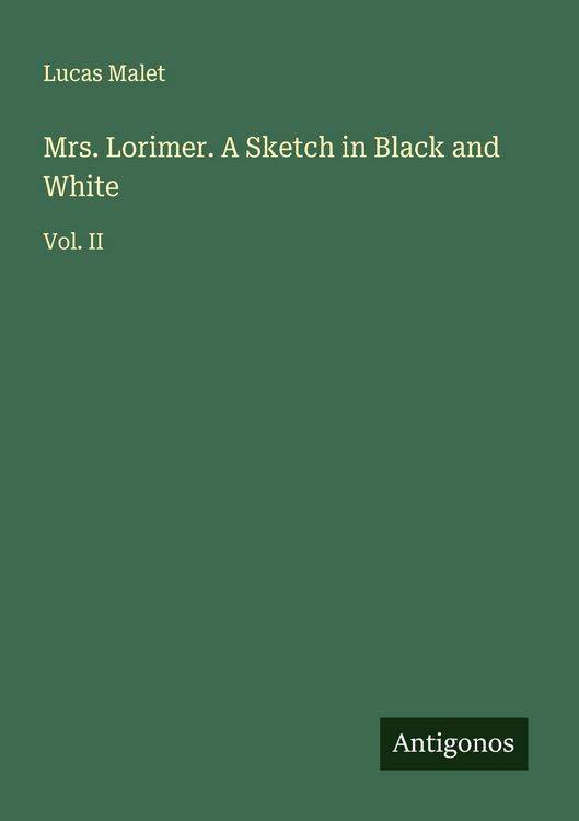 Produktbild: Mrs. Lorimer. A Sketch in Black and White
