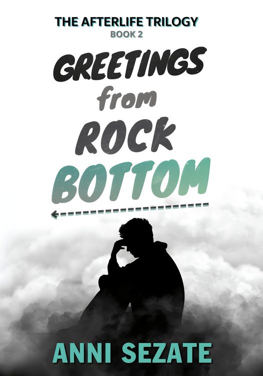 Produktbild: Greetings from Rock Bottom (The Afterlife Trilogy, #2)