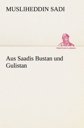 Produktbild: Aus Saadis Bustan und Gulistan