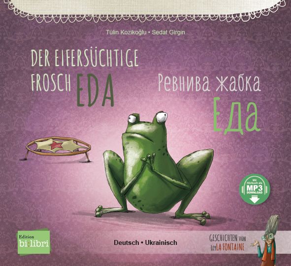 Produktbild: Der eifers&uuml;chtige Frosch Eda (Deutsch-Ukrainisch)