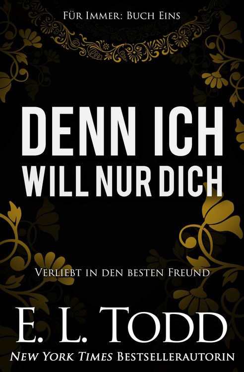 Produktbild: Denn ich will nur dich (F&uuml;r Immer, #1)